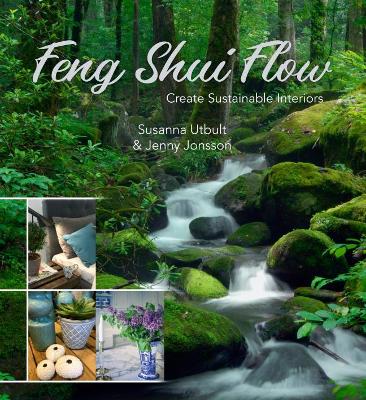 Feng Shui Flow: Create Sustainable Interiors book