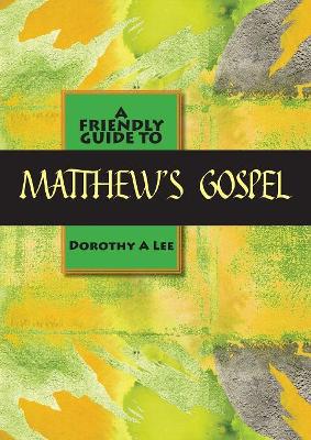 Friendly Guide to Matthew's Gospel book