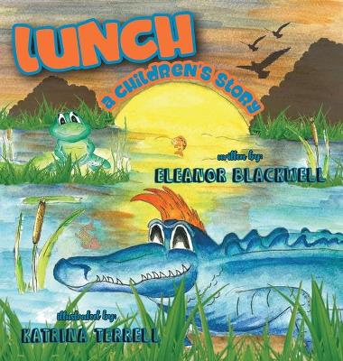 Lunch: A Children's Story by Eleanor Blackwell
