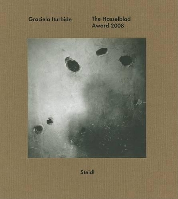 Graciela Iturbide: Hasselblad Award 2008 book