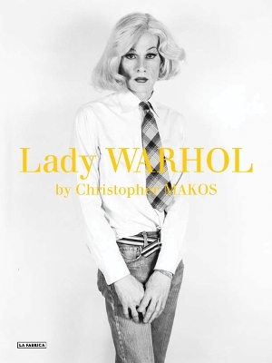 Christopher Makos - Lady Warhol book