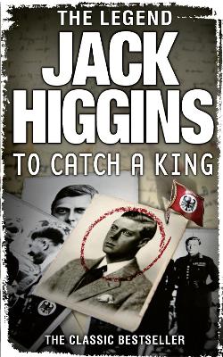 To Catch a King by Jack Higgins