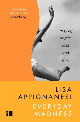 Everyday Madness: On Grief, Anger, Loss and Love book