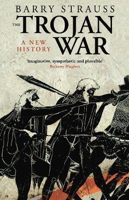 The Trojan War by Barry Strauss