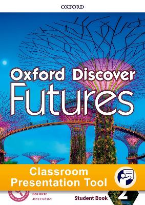Oxford Discover Futures Level 2 Student Book Classroom Presentation Tool book