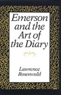 Emerson and the Art of the Diary book