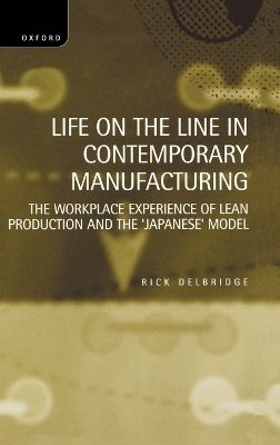 Life on the Line in Contemporary Manufacturing by Rick Delbridge