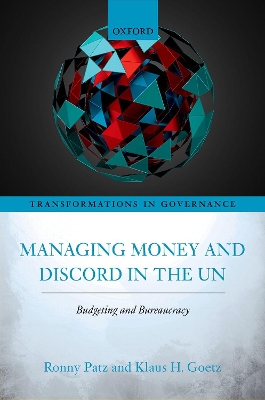 Managing Money and Discord in the UN: Budgeting and Bureaucracy book