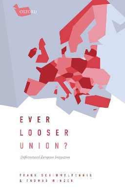 Ever Looser Union?: Differentiated European Integration book