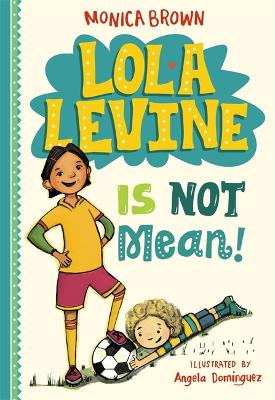 Lola Levine Is Not Mean! book