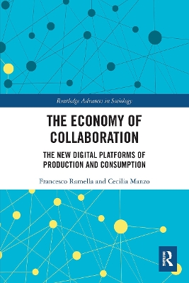The Economy of Collaboration: The New Digital Platforms of Production and Consumption by Francesco Ramella