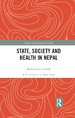 State, Society and Health in Nepal book