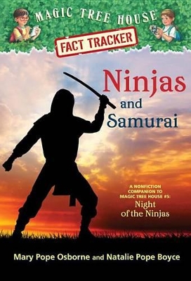 Magic Tree House Fact Tracker #30 Ninjas And Samurai by Mary Pope Osborne