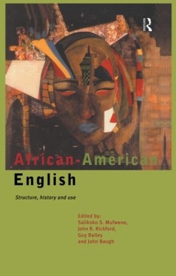 African-American English by Salikoko S. Mufwene