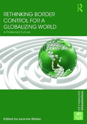 Rethinking Border Control for a Globalizing World book