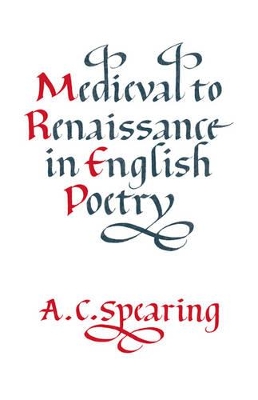 Medieval to Renaissance in English Poetry book