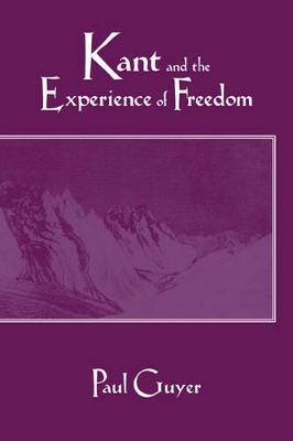 Kant and the Experience of Freedom book