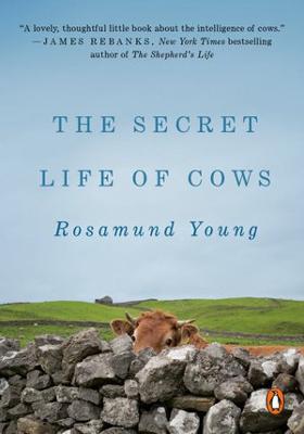 The The Secret Life of Cows by Rosamund Young