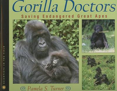 Gorilla Doctors: Saving Endangered Great Apes by Pamela S Turner