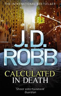 Calculated in Death by J D Robb