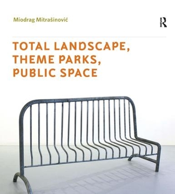 Total Landscape, Theme Parks, Public Space book