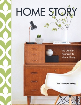 Home Story: The German Approach to Interior Design book