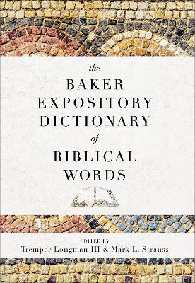 The Baker Expository Dictionary of Biblical Words book