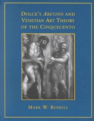 Dolce's 'Aretino' and Venetian Art Theory of the Cinquecento book
