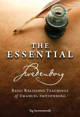 The Essential Swedenborg: Basic Religious Teachings of Emanuel Swedenborg book