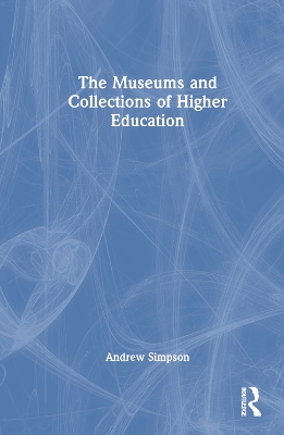 The Museums and Collections of Higher Education book