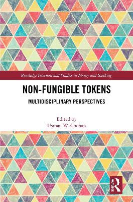 Non-Fungible Tokens: Multidisciplinary Perspectives book