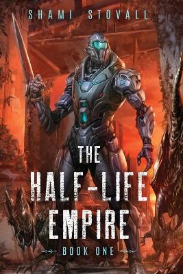 The Half-Life Empire book