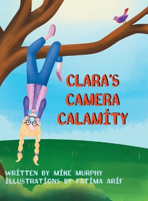 Clara's Camera Calamity book