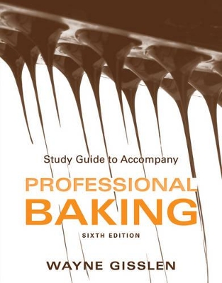 Study Guide to accompany Professional Baking, 6e book