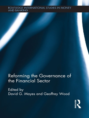 Reforming the Governance of the Financial Sector by David Mayes