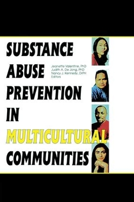 Substance Abuse Prevention in Multicultural Communities by Jeanette Valentine