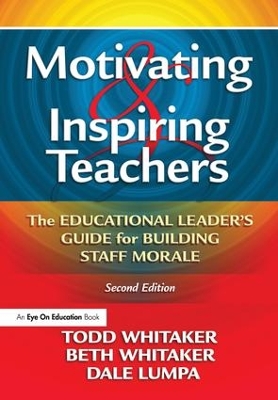 Motivating & Inspiring Teachers by Todd Whitaker