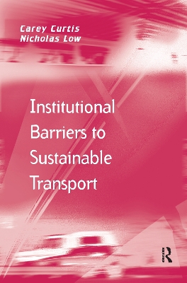 Institutional Barriers to Sustainable Transport by Carey Curtis
