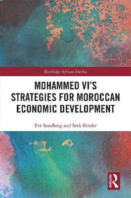 Mohammed VI's Strategies for Moroccan Economic Development book