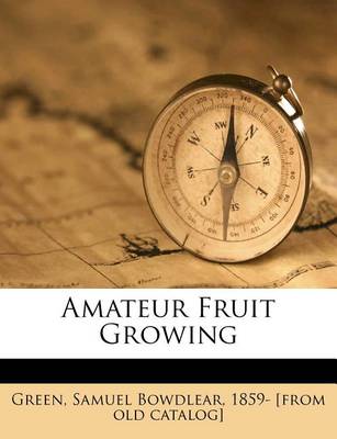 Amateur Fruit Growing book