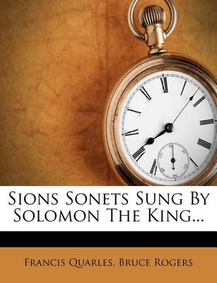 Sions Sonets Sung by Solomon the King... book