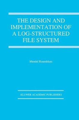 Design and Implementation of a Log-structured file system book