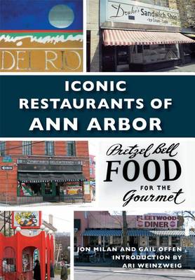 Iconic Restaurants of Ann Arbor by Jon Milan