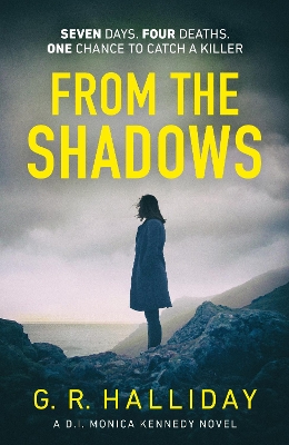 From the Shadows: Introducing your new favourite Scottish detective series by G. R. Halliday