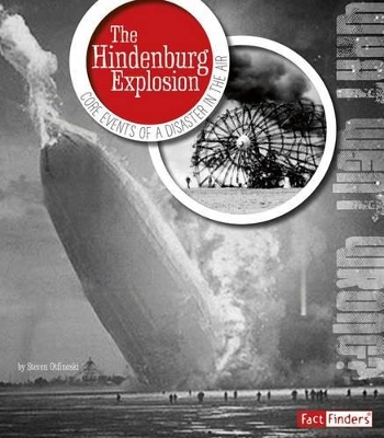 The Hindenburg Explosion by Steven Otfinoski