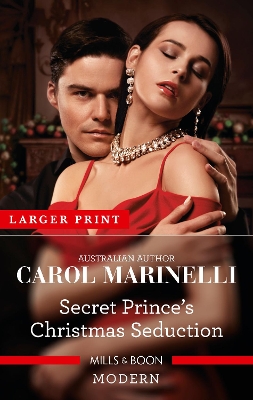 Secret Prince's Christmas Seduction by Carol Marinelli