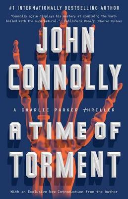 A A Time of Torment: A Charlie Parker Thriller by John Connolly
