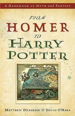 From Homer to Harry Potter: A Handbook on Myth and Fantasy book