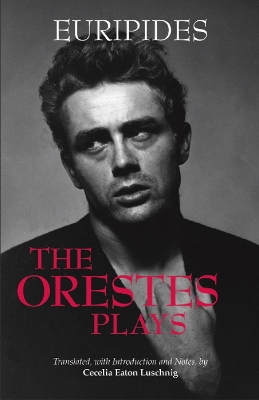 The Orestes Plays by Euripides