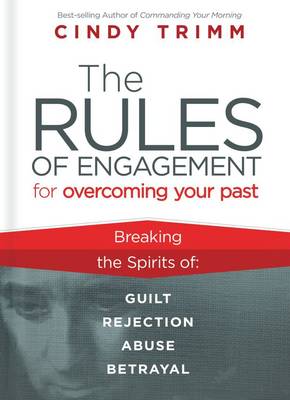 Rules of Engagement for Overcoming Your Past book